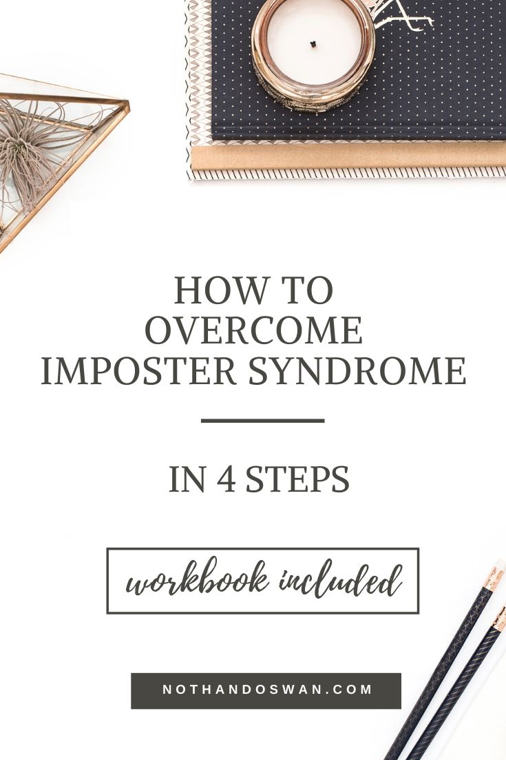 Have you ever felt like you don't really deserve your title or like someone's going to wonder why you're here in the first place? This post and accompanying workbook walk you through four quick steps to overcome imposter syndrome. Imposter syndrome | Workbook | Affirmations