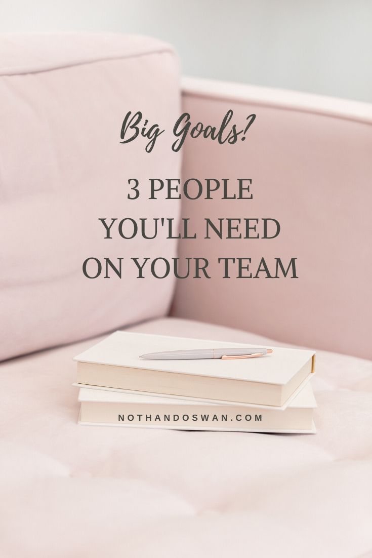 Let's face it. As working women, we get a lot done. And as multi-passionate working women? Even more. But the most successful working women have a team. Click to read who you'll need on yours.