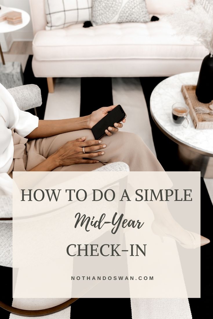 Click for how to do a mid-year check-in! Doing a mid-year check-in does not have to be complicated. It sounds daunting, but it’s one of the single most powerful things you can do this time of year to make sure you go after what you’re passionate about. | Mid-year check-in, productivity, mid year review, mid year check in, mid year goals, mid year reflection